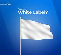 White Label Produk Adalah